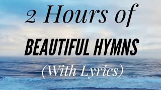 2 Hours of BEAUTIFUL Hymns with lyrics Rosemary Siemens [upl. by Sig162]