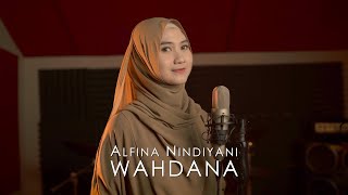 ALFINA NINDIYANI  WAHDANA  Cover [upl. by Denbrook343]