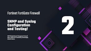 2 Fortinet FortiGate Firewall SNMP and Syslog Configuration and Testing [upl. by Biernat]