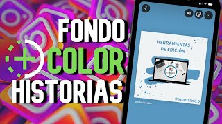 Como Poner Fondo de COLOR en Historias de Instagram 🟪 Cambiar el Fondo de Color en tus Historias [upl. by Heilner535]