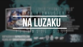 8 Loker Rapmajster  Na Luzaku  Official Audio [upl. by Annaoj657]