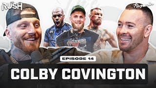 Colby Covington Exposes Jon Jones amp Jake Paul Calls Out McGregor amp He’s Running For Office  EP 14 [upl. by Rodgers]