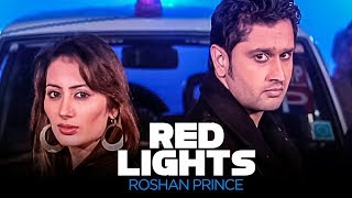 quotRed lights Full Song Roshan Princequot  Krazzy gabroo [upl. by Ellie]