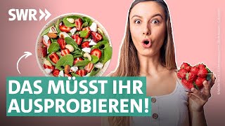 Superfood Erdbeere Herzhafte Rezeptideen für den Sommer  Marktcheck SWR [upl. by Hazrit]