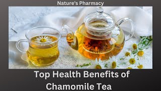 Top Health Benefits of Chamomile Tea [upl. by Nojad540]