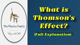 Thomsons Effect  Thermoelectric Effect 2 [upl. by Enaitsirhc]