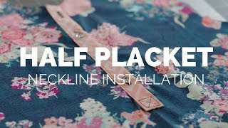 Half Placket Sewing Video Tutorial [upl. by Glenine725]