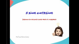 Piano cartesiano  distanza tra due punti e punto medio di un segmento [upl. by Grand]