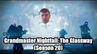 The Glassway Grandmaster Nightfall  Season 20 [upl. by Hicks]