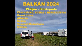 Cestování po Balkánu 2024 [upl. by Tivad]