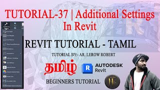 Revit Tutorial Tamil TUTORIAL37  Additional Settings In Revit  Beginners tutorial revit [upl. by Elnar]