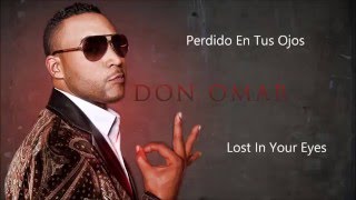 Don Omar ft Natti Natasha  Perdido En Tus Ojos  Lyrics Letra EnglishSpanish [upl. by Gerda269]