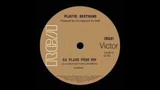 Plastic Bertrand  Ca Plane Pour Moi  1978 Original Stereo [upl. by Vola621]