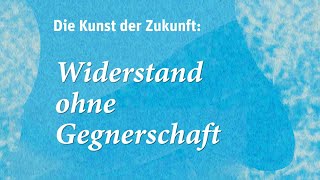 Widerstand Ohne Gegnerschaft [upl. by Jar]