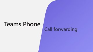 How to setup Call Forwarding in Microsoft Teams [upl. by Livvi703]