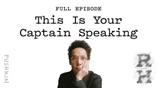 This Is Your Captain Speaking  Revisionist History  Malcolm Gladwell [upl. by Norean411]