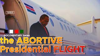 THE ABORTIVE PRESIDENTIAL FLIGHT  The day President Uhuru Kenyattas jet was forced back [upl. by Uht608]