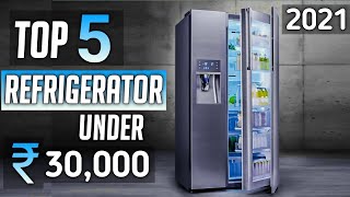 Top 5 best refrigerator under 30000 in india 2021  best double door refrigerator under 30000 [upl. by Arawaj]