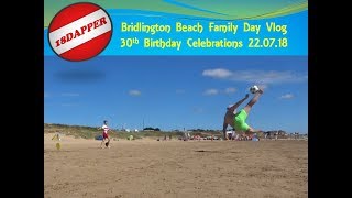 30th Birthday Weekend  Bridlington Beach [upl. by Daht]