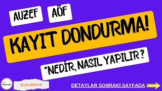 auzef kayıt dondurma nasıl yapılır auzef kayıt [upl. by Fricke434]