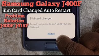 Samsung J4 J400F Sim Card Changed Restart your phone to start using your New Sim Card Problem Fix [upl. by Nyrahs389]