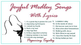 JOYFUL MEDLEY SONGS WITH LYRICS  joyfulsongs medleysongs Christianmusic praiseandworship [upl. by Vena]