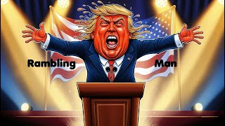 Rambling Man Trump Song Rev [upl. by Greenfield]