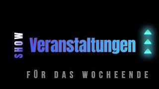 Veranstaltungen  Wochenende  592024 [upl. by Salzhauer788]