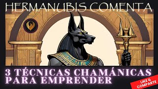 🧙‍♂️ 3 TÉCNICAS CHAMÁNICAS PARA EMPRENDER 🔥 E0225 ✨ [upl. by Eeraj]