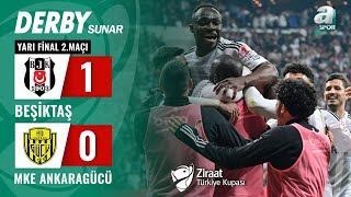 Beşiktaş 10 MKE Ankaragücü MAÇ ÖZETİ Ziraat Türkiye Kupası Yarı Final 2 Maçı  07052024 [upl. by Eenitsed]