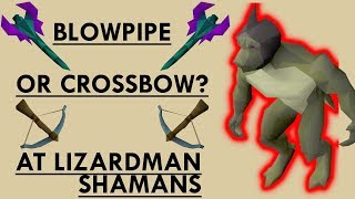 OSRS Blowpipe vs Crossbow at Lizardman shamans [upl. by Legnaros808]