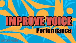 Improve Voice Performance [upl. by Camille]