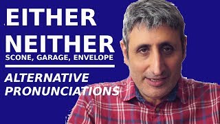 How to pronounce EITHER NEITHER and words with ALTERNATIVE PRONUNCIATIONS [upl. by Asilak407]