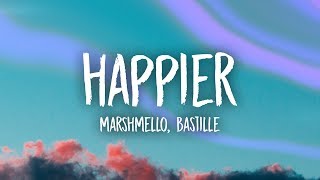 Marshmello Bastille  Happier Lyrics [upl. by Riorsson]