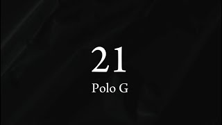 21  Polo G Lyrics [upl. by Alehcim]