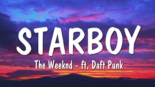 The Weeknd  Starboy Lyrics ft Daft Punk [upl. by Akirahs]