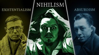 Nihilism vs Existentialism vs Absurdism — Explained and Compared [upl. by Lovich204]