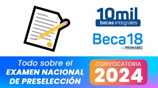 Beca 18 2024  TODO lo que necesitas saber sobre el EXAMEN NACIONAL DE PRESELECCIÓN BECA 18 2024 [upl. by Farris521]