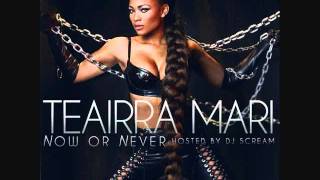 Teairra Mari Say Ohh [upl. by Erreipnaej]