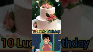 10 Lucky Birthday 🎂 shorts video [upl. by Eikram]