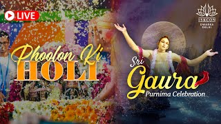 Gaur Purnima Festival Holi Special  ISKCON Dwarka  25th March 2024 [upl. by Etteyniv]