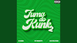 Fuma do Kunk 2 [upl. by Eicam400]