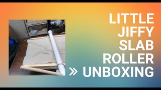 Little Jiffy Slab Roller Unboxing [upl. by Muhan212]