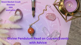 Divine Pendulum Read Current Events Stock Market Election etc [upl. by Ursas]