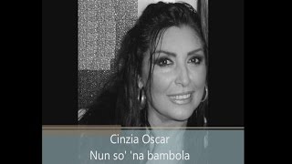 CINZIA OSCAR  Nun so na bambola Official audio [upl. by Adnac]