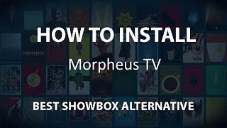 How to Install Morpheus TV APK  Best Showbox Alternative [upl. by Yelich]