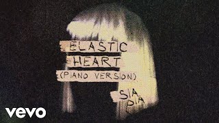 Sia  Elastic Heart Piano Version  Official Audio [upl. by Claudine]