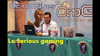 Le serious gaming  OctoGônes13 2023 [upl. by Notseh]