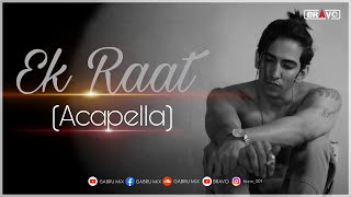 Ek Raat  Vilen  Acapella Song [upl. by Meedan]