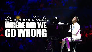 Benjamin Dube  Where Did We Go Wrong Official Music Video [upl. by Jana]